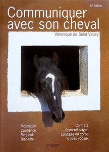 Manuel d'Equitation : Communiquer avec Son Cheval