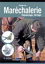 Manuel de Maréchalerie : Dépannage, Ferrage Claude Lux