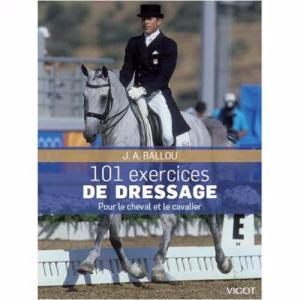 Manuel Pédagogique 101 Exercices de Dressage EDITIONS VIGOT