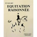 Manuel de Dressage du Cheval de Sport : Equitation Raisonne Cdt Licart 